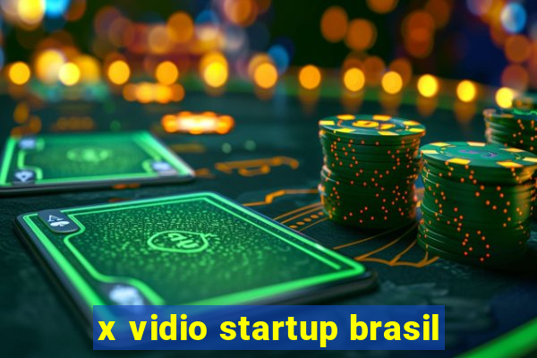 x vidio startup brasil